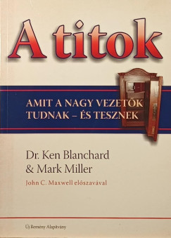 Ken Blanchard - Mark Miller - A titok