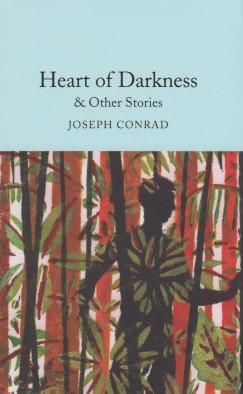 Joseph Conrad - Heart of Darkness & Other Stories