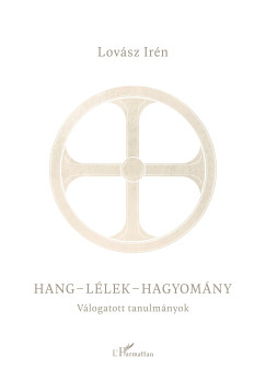 Lovsz Irn - Hang-llek-hagyomny