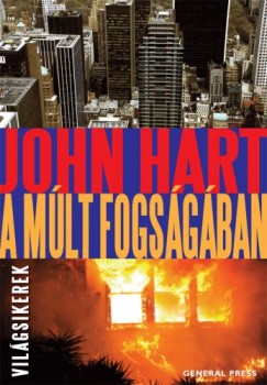 John Hart - Hart John - A múlt fogságában
