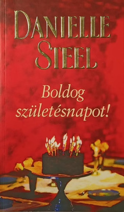 Danielle Steel - Boldog szletsnapot!