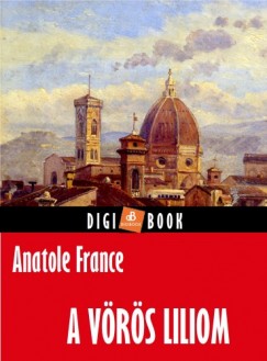 Anatole France - A vrs liliom