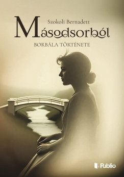 Szokoli Bernadett - Másodsorból