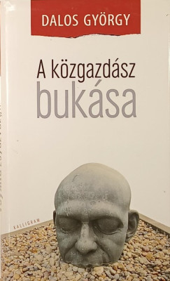 Dalos Gyrgy - A kzgazdsz buksa
