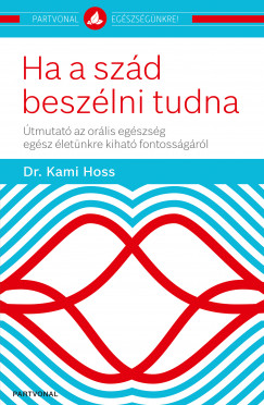 Kami Hoss - Ha a sz�d besz�lni tudna