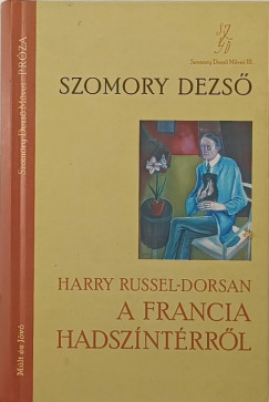 Szomory Dezs - Harry Russel-Dorsan a francia hadszntrrl