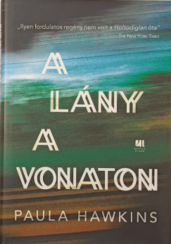 Paula Hawkins - A lny a vonaton