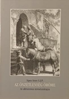 Sipos Imre - Az önzetlenség öröme