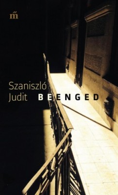 Szaniszl Judit - Beenged