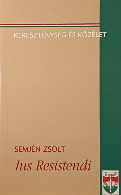 Semjn Zsolt - Ius Resistendi (dediklt)