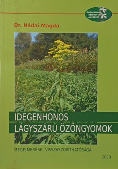 Dr. Nádai Magda - Idegenhonos lágyszárú özöngyomok