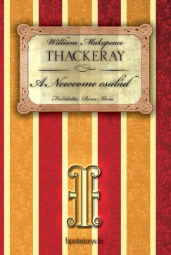 William Makepace Thackeray - A Newcome csald I.