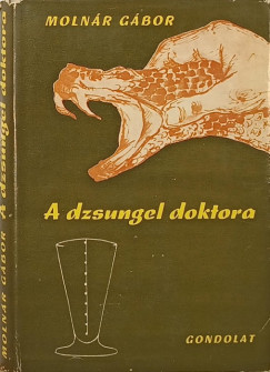 Molnár Gábor - A dzsungel doktora
