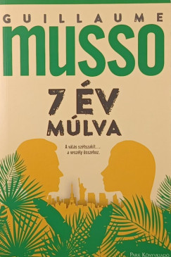 Guillaume Musso - 7 �v m�lva