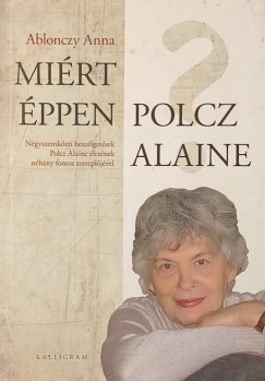 Ablonczy Anna - Mirt ppen Polcz Alaine?