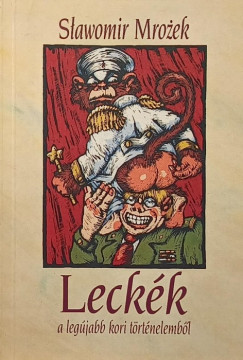 Slawomir Mrozek - Leckk a legjabb kori trtnelembl
