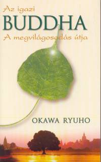 Ryuho Okawa - Az igazi Buddha
