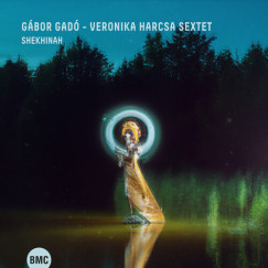 G�bor Gad� - Harcsa Veronika Sextet - Shekhinah - CD