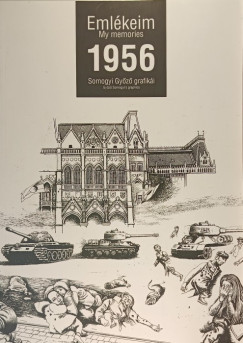 Kovcs Istvn - Emlkeim 1956 - My Memories 1956