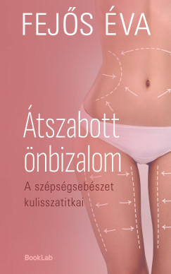 Fej�s �va - �tszabott �nbizalom