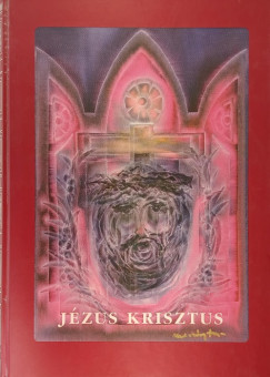 Henri Louis R�my Didon - J�zus Krisztus (reprint)