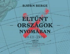 Bjorn Berge - Eltnt orszgok nyomban 1840-1970