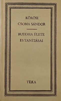Krsi Csoma Sndor - Buddha lete s tantsa