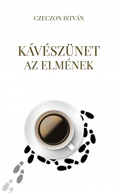 Czeczon Istvn - Kvsznet az elmnek