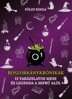 Fldi Kinga - Boszorkny krnikk