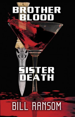 Bill Ransom - Brother Blood Sister Death