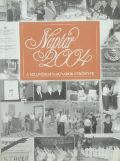 Naptr 2004 - A szlovniai magyarok vknyve