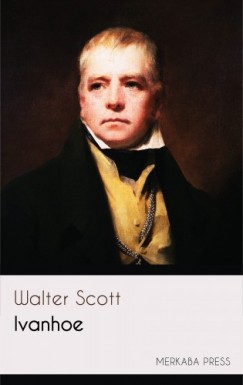 Walter Scott - Ivanhoe