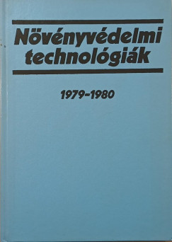 Dr. Sndor Ferenc   (Szerk.) - Nvnyvdelmi technolgik 1979-1980