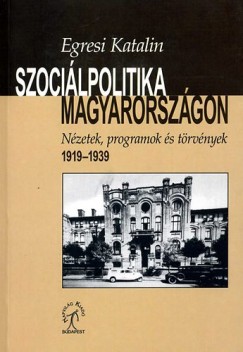 Egresi Katalin - Szocilpolitika Magyarorszgon