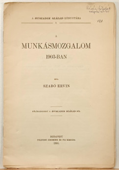 Szab Ervin - A munksmozgalom 1903-ban