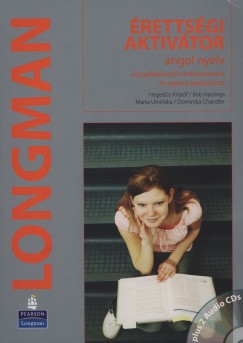 Dominika Chandler - Bob Hastings - Hegeds Kristf - Marta Uminska - Longman rettsgi aktivtor - Angol nyelv + 2 audio CD (a2/b1)