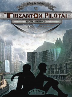 Riley E. Raines - Electra, a bizakodó