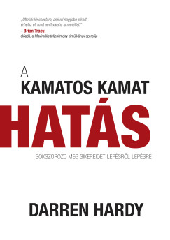 Darren Hardy - A kamatos kamat hats