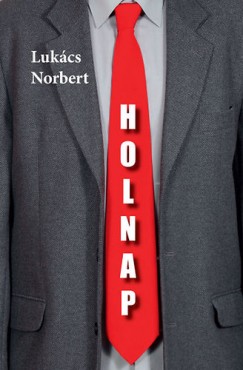 Lukács Norbert - Holnap