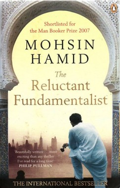 Mohsin Hamid - The Reluctant Fundamentalist