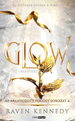 Raven Kennedy - Glow