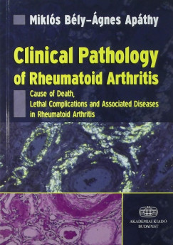 Apthy gnes - Bly Mikls - Clinical Pathology of Rheumatoid Arthritis