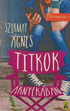 Szirmay gnes - Titkok rnykban