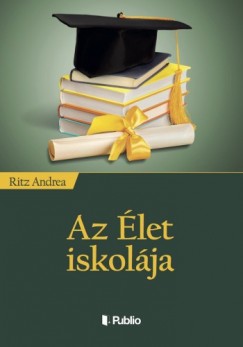 Ritz Andrea - Az let iskolja