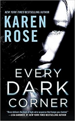 Karen Rose - Every Dark Corner