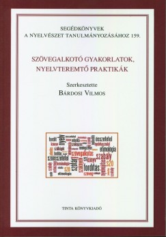 Brdosi Vilmos - Szvegalkot Gyakorlatok, nyelvteremt praktikk