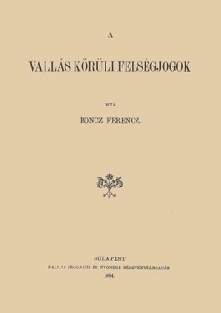 Boncz Ferenc - A valls krli felsgjogok
