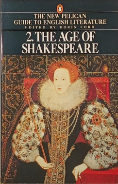 Boris Ford   (Szerk.) - The Age os Shakespeare