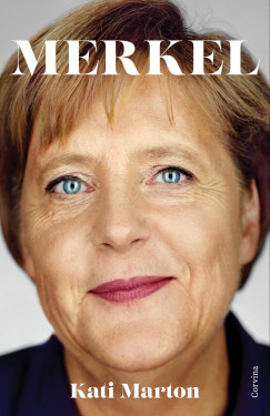 Kati Marton - Merkel