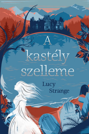 Lucy Strange - A kast�ly szelleme
